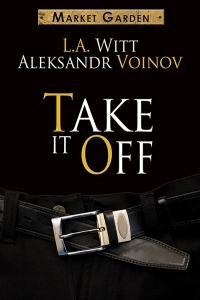 Take It Off (2013) by L.A. Witt