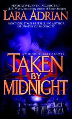 Taken by Midnight (2010) by Lara Adrian