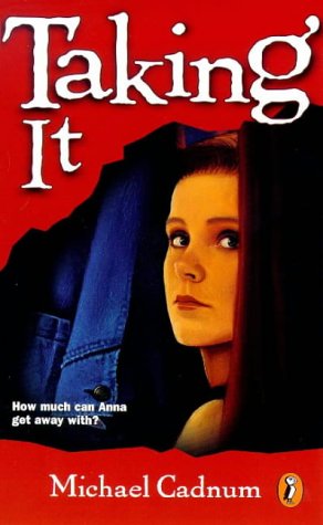 Taking It (1997) by Michael Cadnum