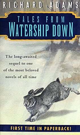 Tales from Watership Down (1998) by Richard Adams