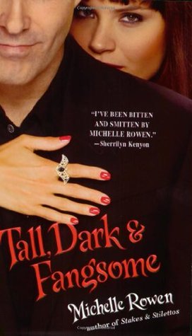Tall, Dark & Fangsome (2009) by Michelle Rowen