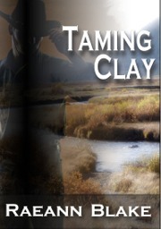 Taming Clay (2012) by Raeann Blake