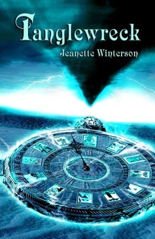 Tanglewreck (2006) by Jeanette Winterson