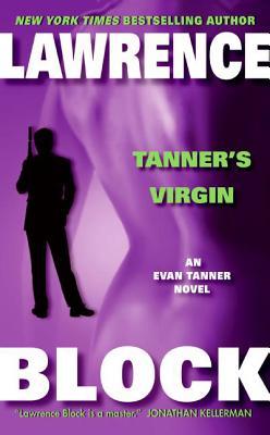 Tanner's Virgin (2007) by Lawrence Block