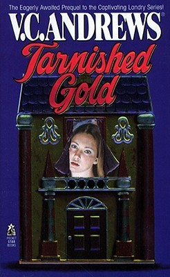 Tarnished Gold (1996) by V.C. Andrews