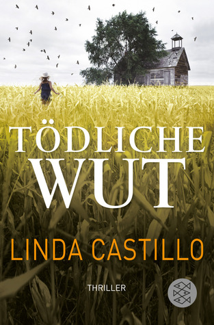 Tödliche Wut (2011) by Linda Castillo