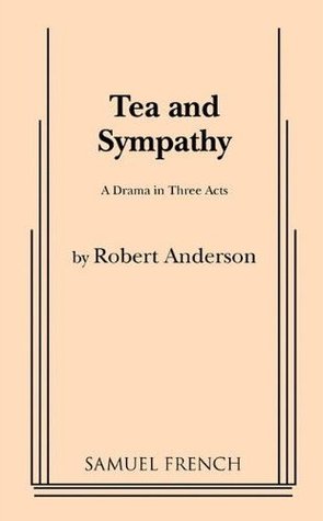 Tea and Sympathy (1955) by Robert Woodruff Anderson