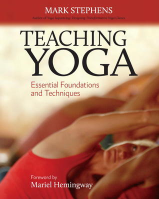 Teaching Yoga: Essential Foundations and Techniques (2010)