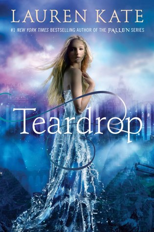 Teardrop (2013) by Lauren Kate