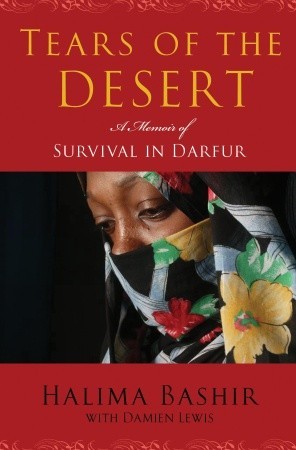 Tears of the Desert: A Memoir of Survival in Darfur (2008) by Halima Bashir