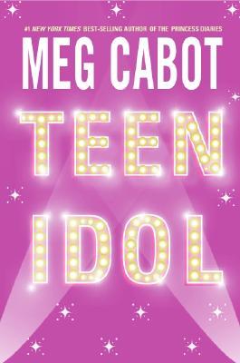 Teen Idol (2005) by Meg Cabot