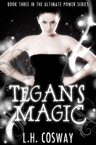 Tegan's Magic (2000) by L.H. Cosway