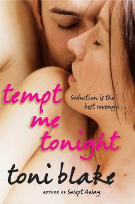 Tempt Me Tonight (2007) by Toni Blake