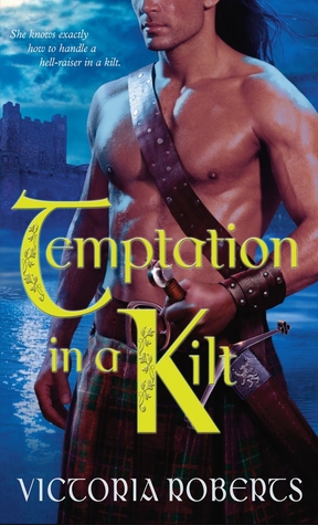 Temptation in a Kilt (2012) by Victoria  Roberts