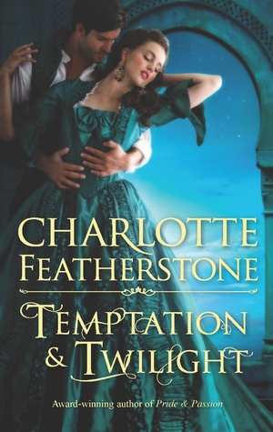 Temptation  & Twilight (2012) by Charlotte Featherstone
