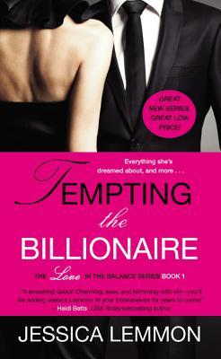 Tempting the Billionaire (2013) by Jessica Lemmon