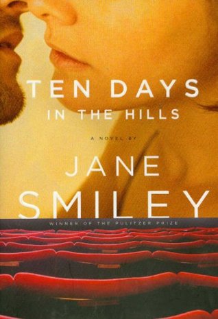 Ten Days in the Hills (2007) by Jane Smiley