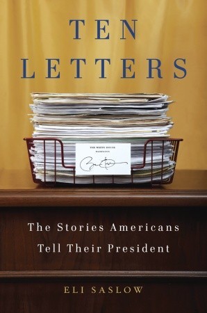 Ten Letters: The Stories Americans Tell Their President (2011)