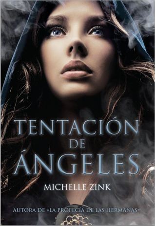 Tentación de ángeles (2012) by Michelle Zink