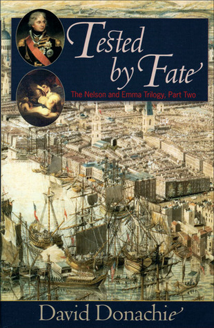 Tested By Fate (Nelson and Emma, #2) (2004) by David Donachie