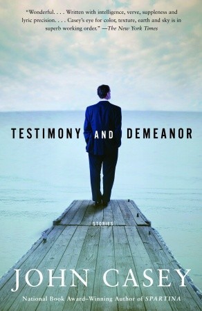 Testimony and Demeanor (2005) by John Casey