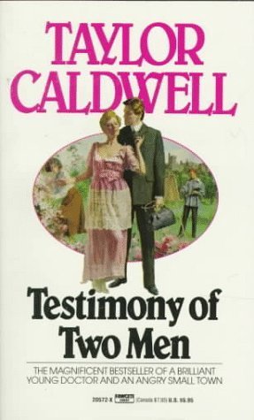 Testimony of Two Men (1984) by Taylor Caldwell