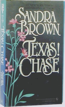 Texas! Chase (1991) by Sandra Brown