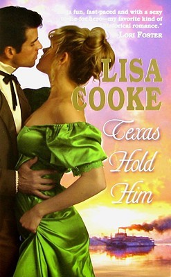 Texas Hold Him (2009) by Lisa Cooke