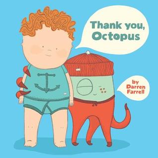 Thank You, Octopus (2014) by Darren Farrell