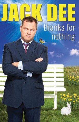 Thanks for Nothing (2009) by Jack Dee