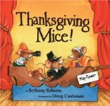 Thanksgiving Mice! (2000) by Bethany Roberts