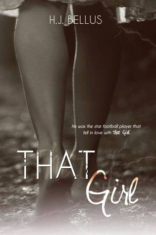 That Girl (2014) by H.J. Bellus