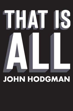 That is All (2011) by John Hodgman