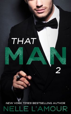 That Man 2 (2014) by Nelle L'Amour