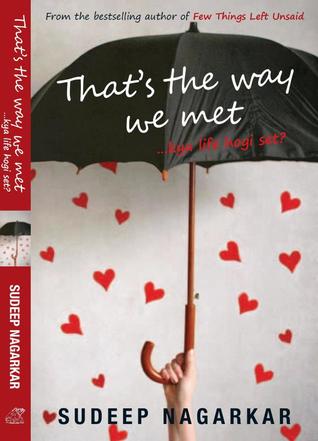 That's The Way We Met (2012) by Sudeep Nagarkar