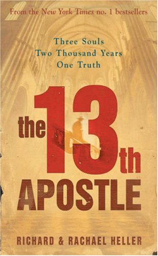 The 13th Apostle (2007) by Rachael F. Heller