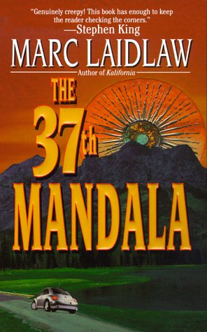 The 37th Mandala (1999) by Marc Laidlaw