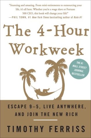 The 4-Hour Workweek (2007) by Timothy Ferriss