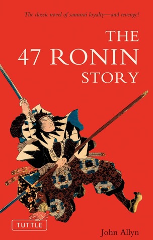 The 47 Ronin Story (2006) by John Allyn