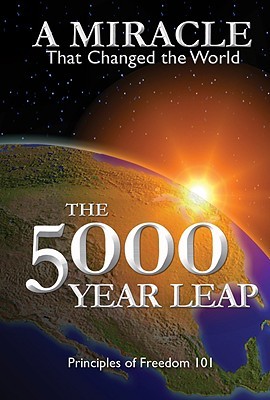 The 5000 Year Leap: A Miracle That Changed the World (2006)