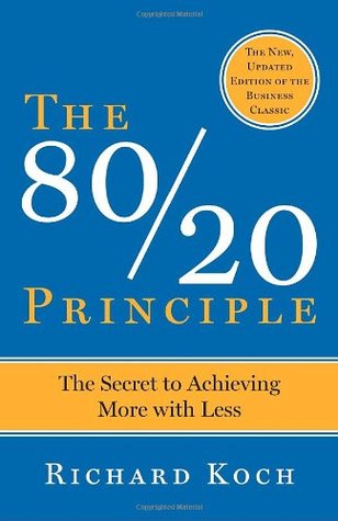 The 80/20 Principle: The Secret to Achieving More with Less (1999) by Richard Koch