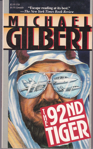 The 92nd Tiger (1989) by Michael Gilbert