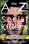 The A to Z Encyclopedia of Serial Killers (1997) by Harold Schechter