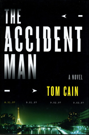 The Accident Man (2008) by Tom Cain