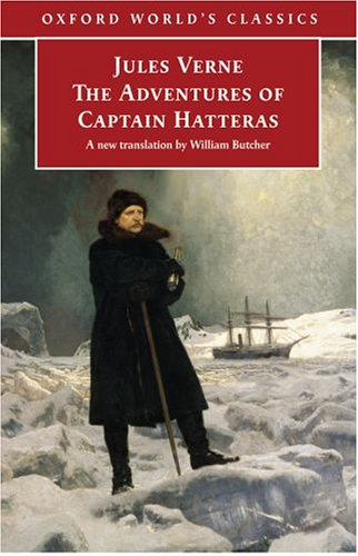 The Adventures of Captain Hatteras (2005) by Jules Verne