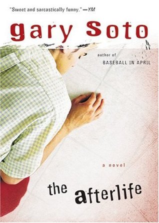 The Afterlife (2005) by Gary Soto