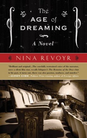 The Age of Dreaming (2008) by Nina Revoyr