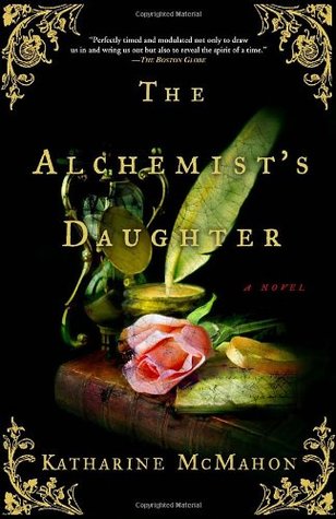 The Alchemist's Daughter (2006) by Katharine McMahon