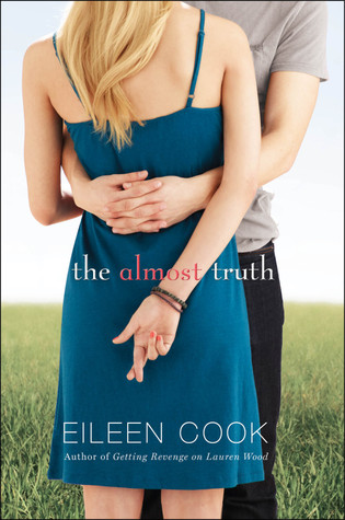 The Almost Truth (2012) by Eileen Cook