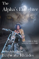 The Alpha's Daughter (2013) by Jacqueline Rhoades